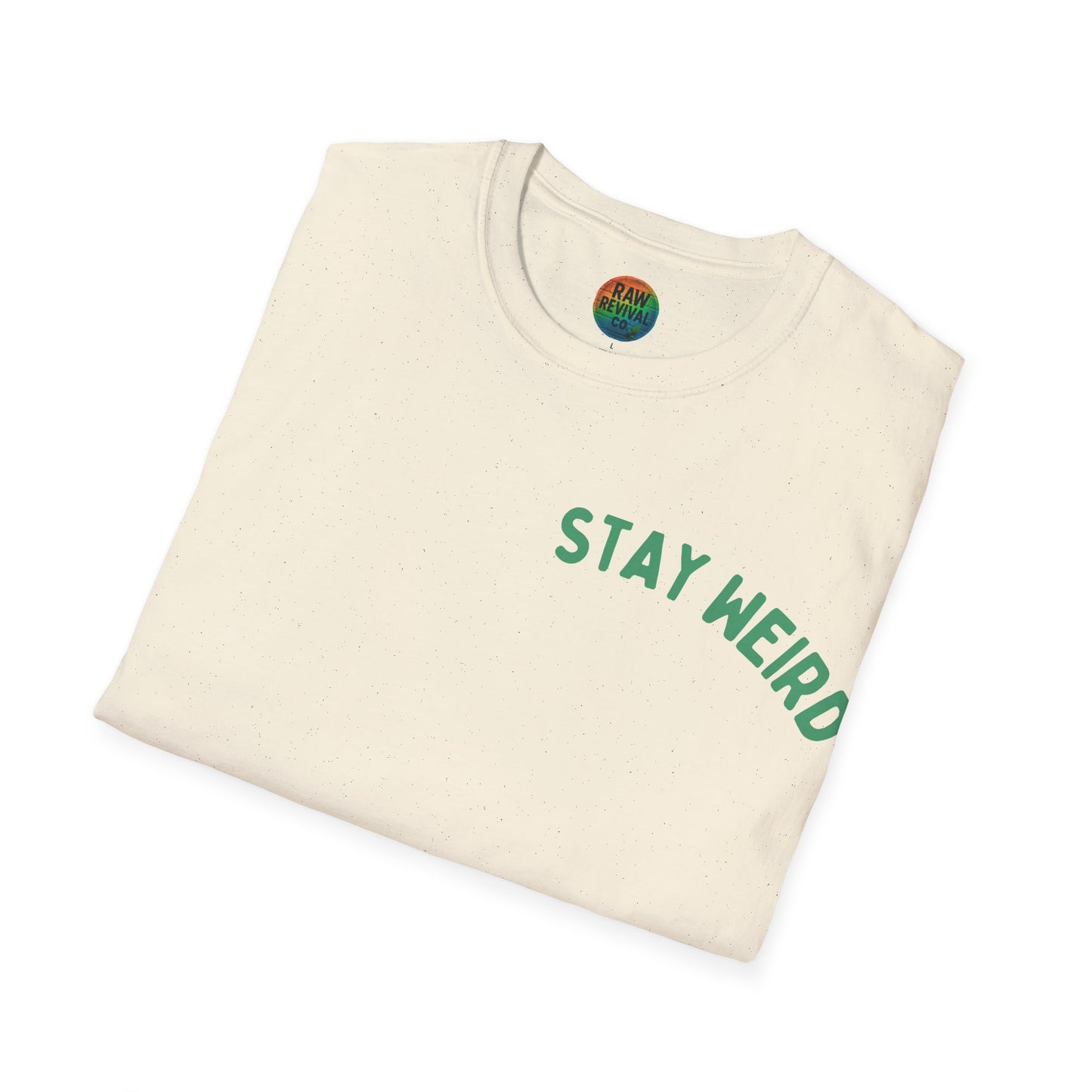 Stay Weird