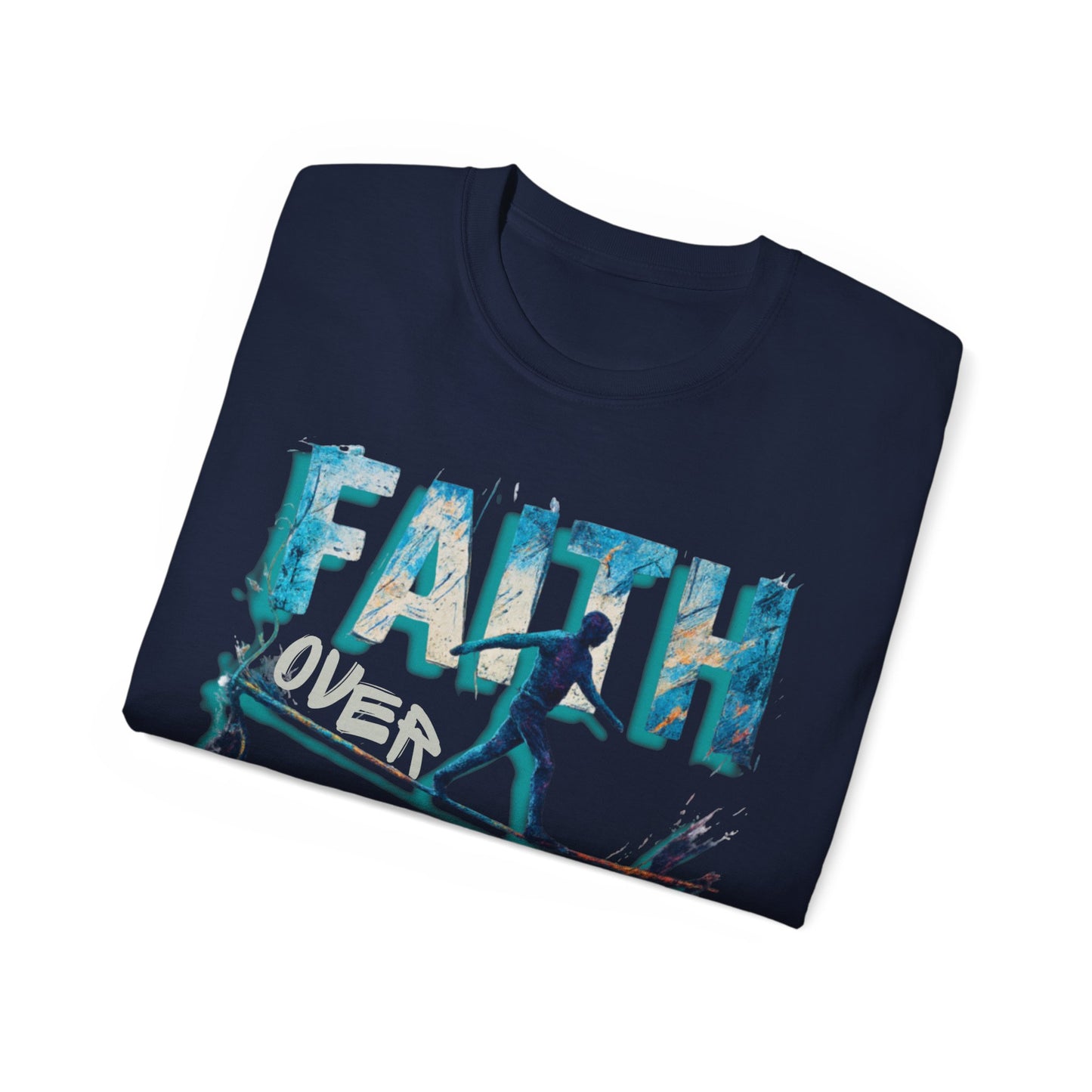 "Faith Over Fear"