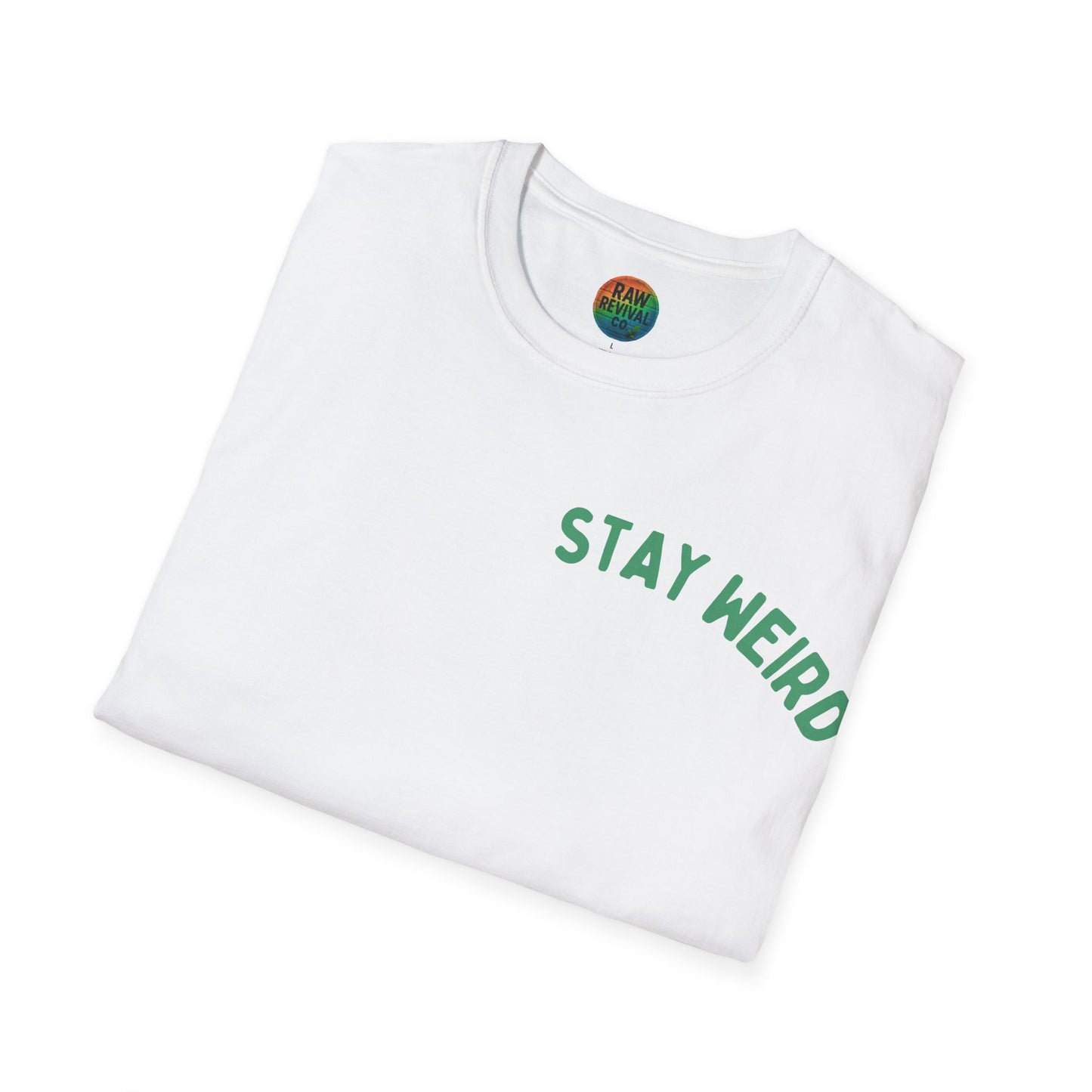 Stay Weird