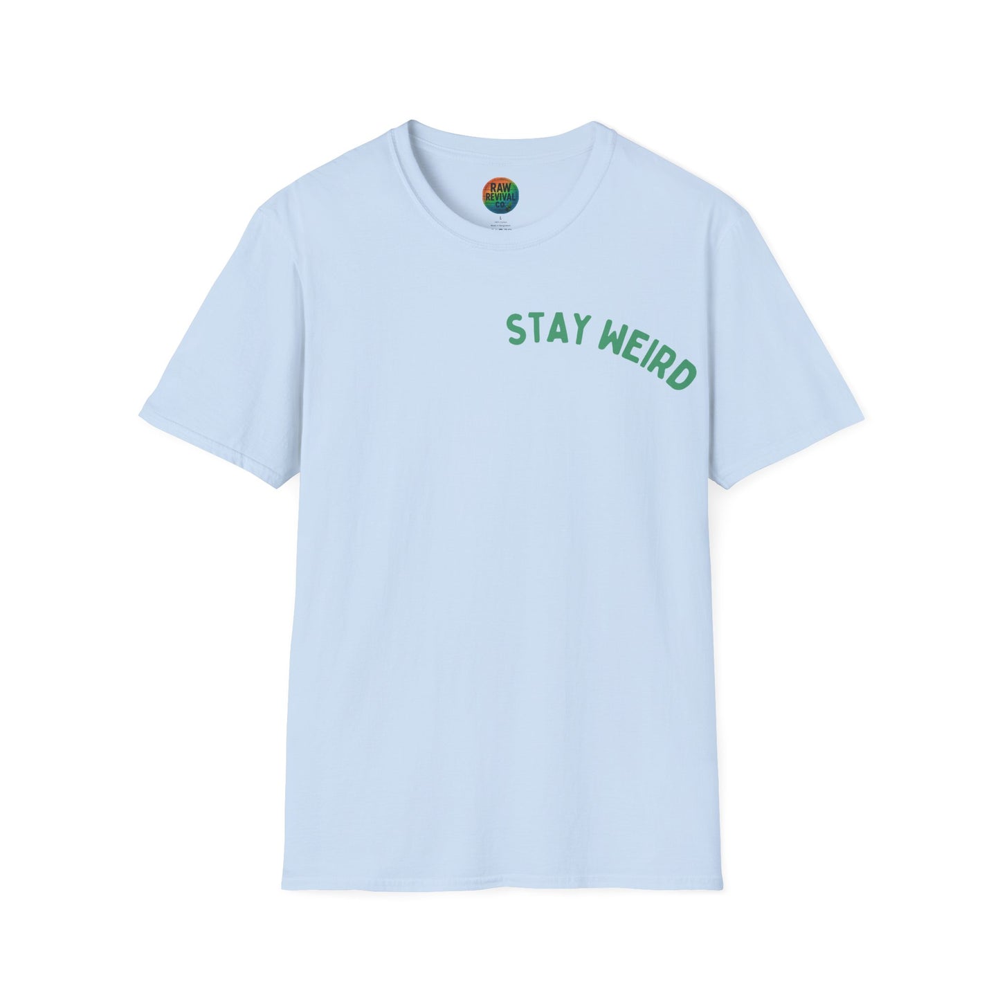 Stay Weird