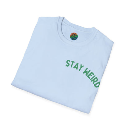 Stay Weird